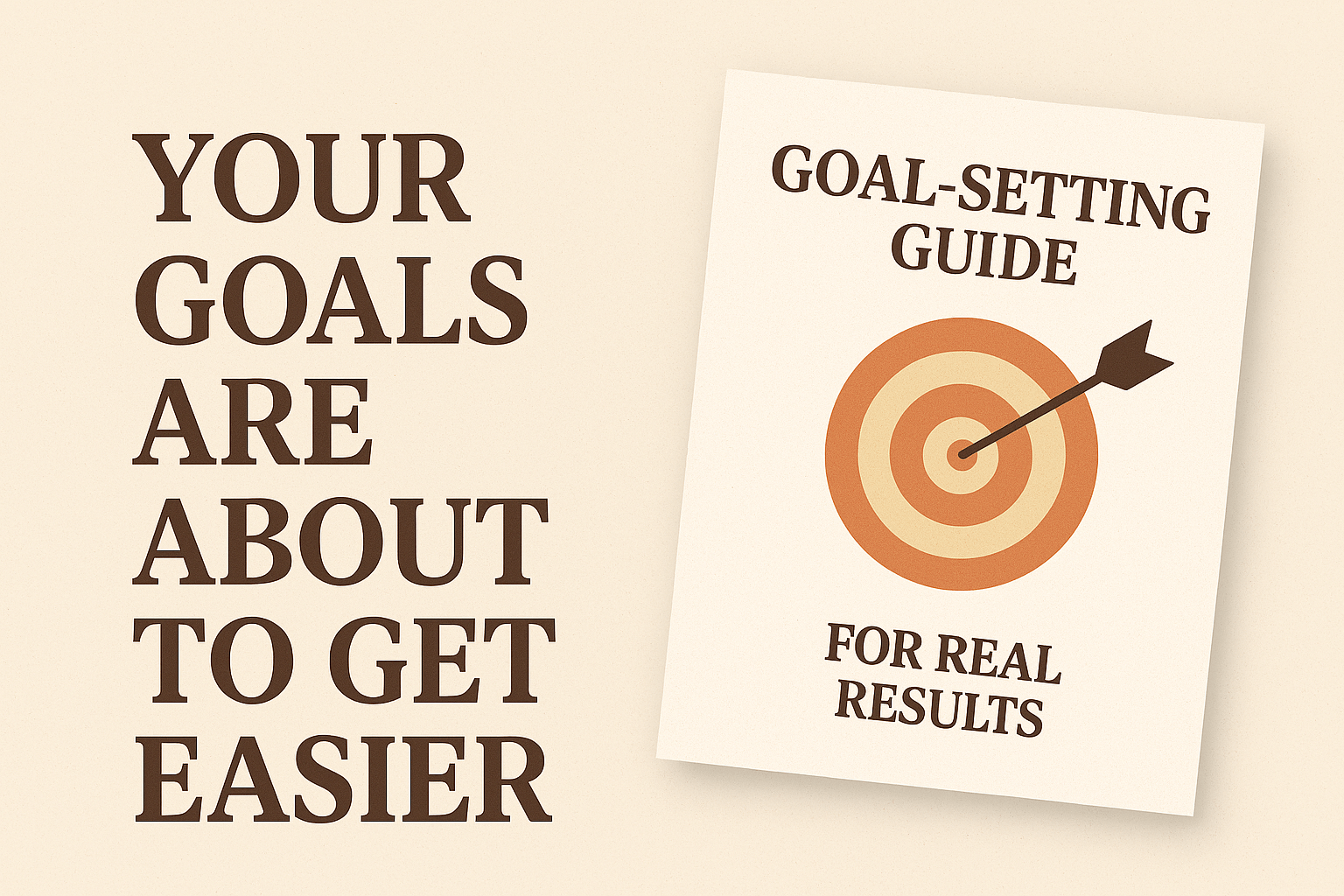 Minimalist workspace with a glowing target and planner titled Goal-Setting Guide for Real Results, symbolizing clarity and ease in achieving goals.